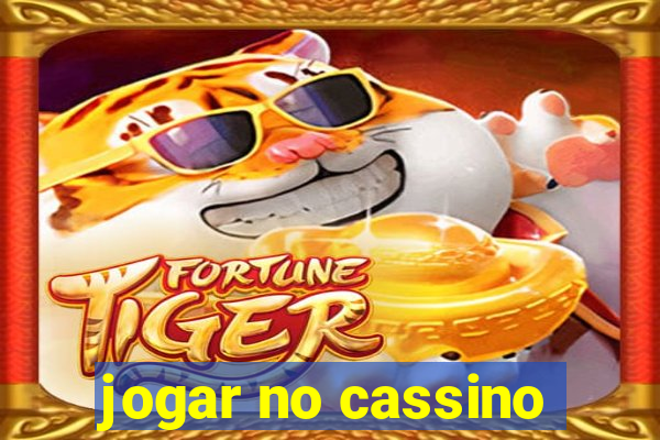 jogar no cassino