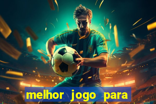 melhor jogo para se ganhar dinheiro