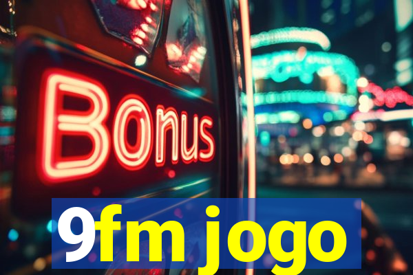 9fm jogo