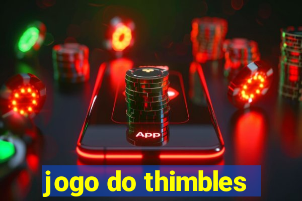 jogo do thimbles