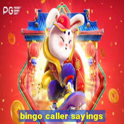 bingo caller sayings