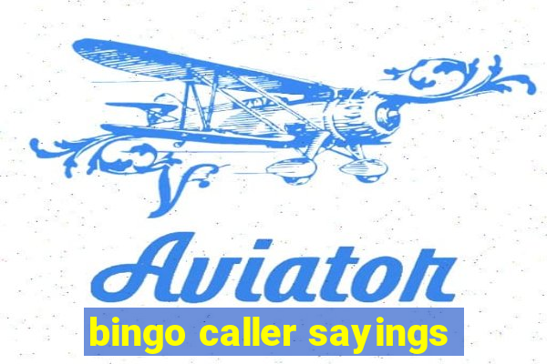 bingo caller sayings