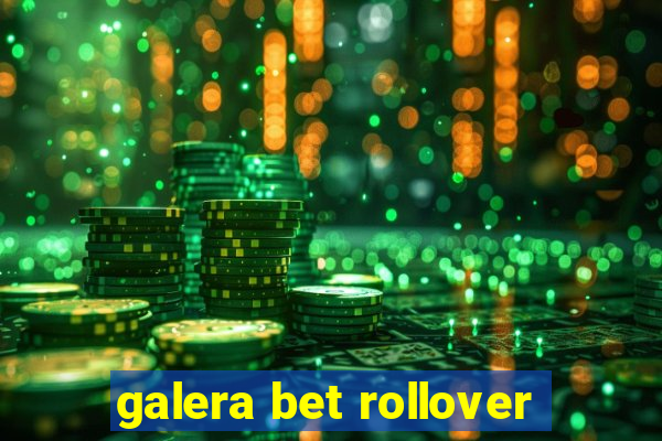 galera bet rollover