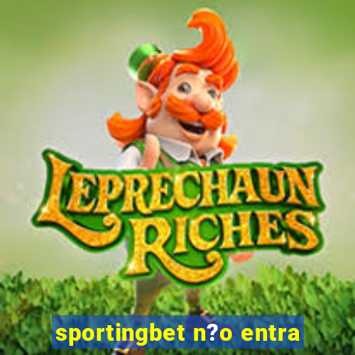 sportingbet n?o entra