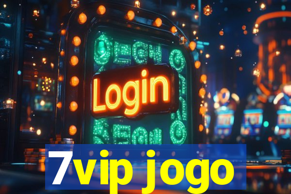 7vip jogo