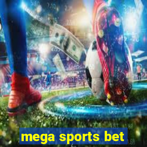 mega sports bet