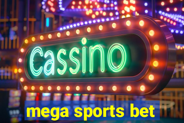 mega sports bet