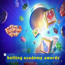 betting academy awards