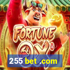 255 bet .com