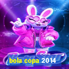 bola copa 2014