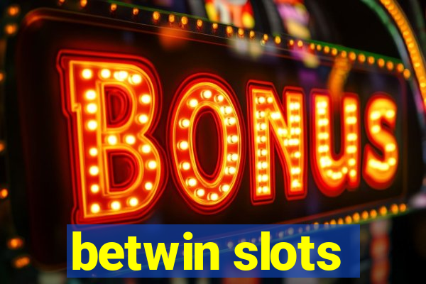 betwin slots