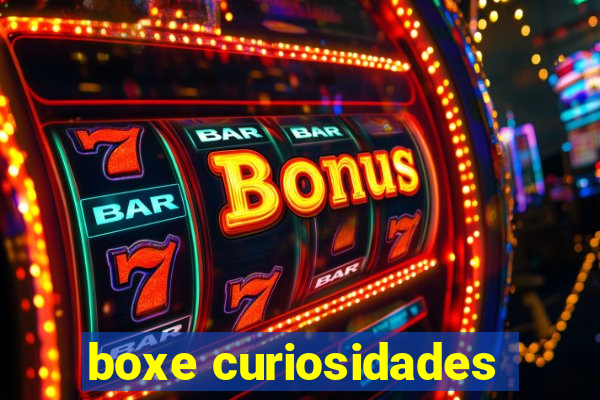 boxe curiosidades