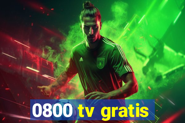 0800 tv gratis