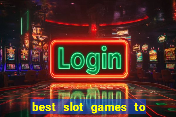 best slot games to play online