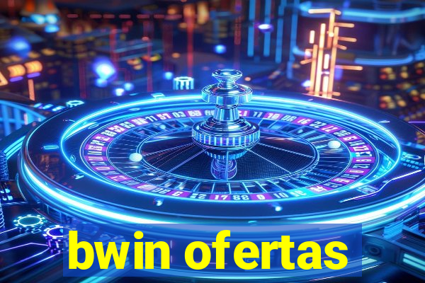 bwin ofertas