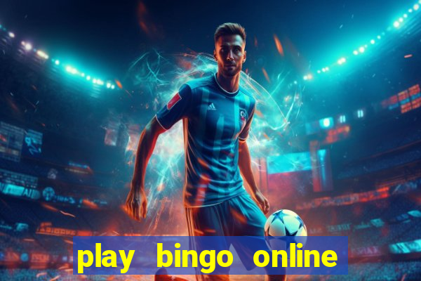 play bingo online for cash