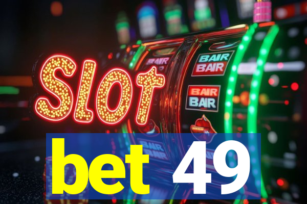 bet 49