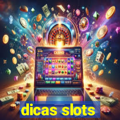 dicas slots