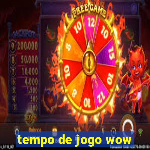 tempo de jogo wow