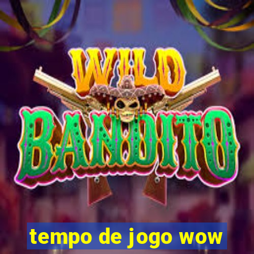 tempo de jogo wow