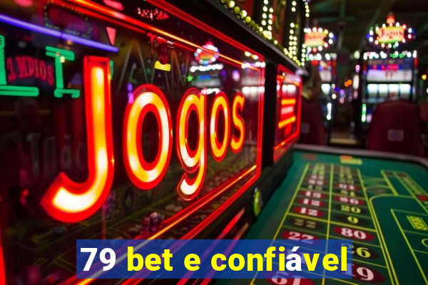 79 bet e confiável