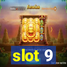 slot 9