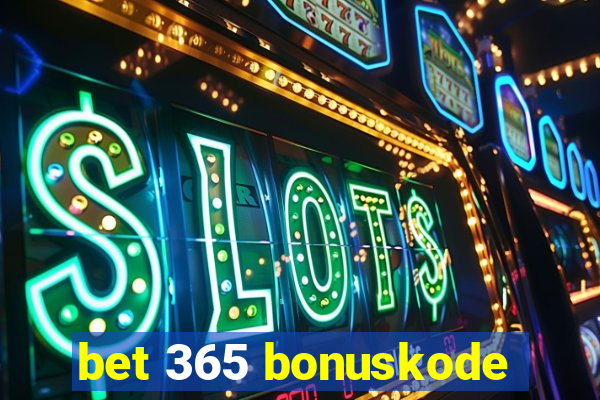 bet 365 bonuskode