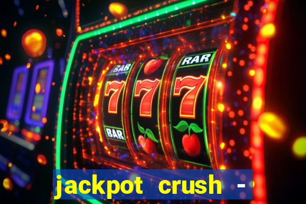 jackpot crush - slots games