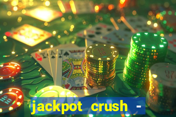 jackpot crush - slots games