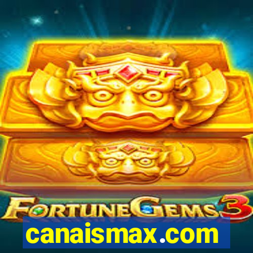 canaismax.com