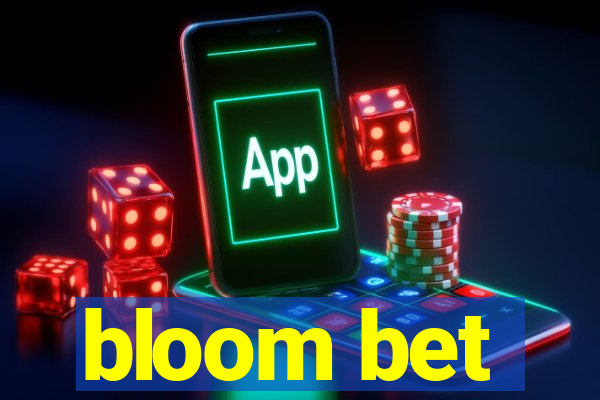 bloom bet