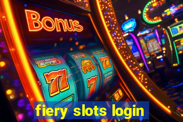 fiery slots login