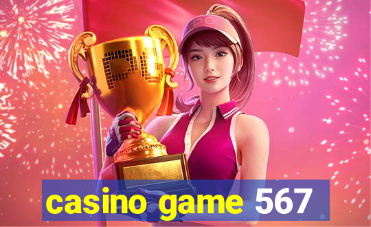 casino game 567