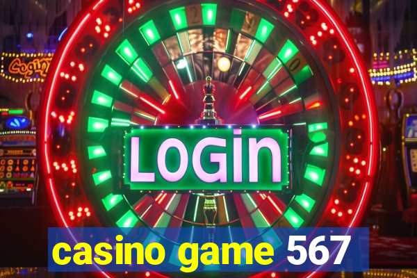 casino game 567