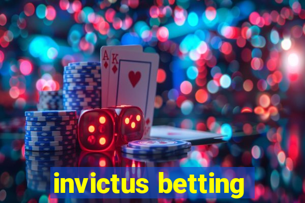 invictus betting