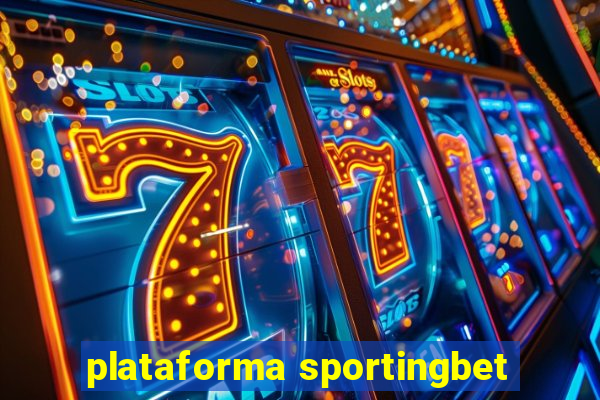 plataforma sportingbet