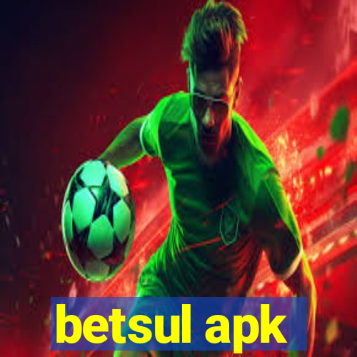 betsul apk