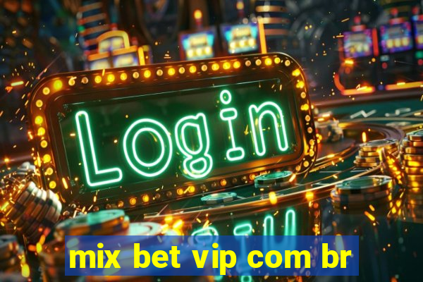 mix bet vip com br