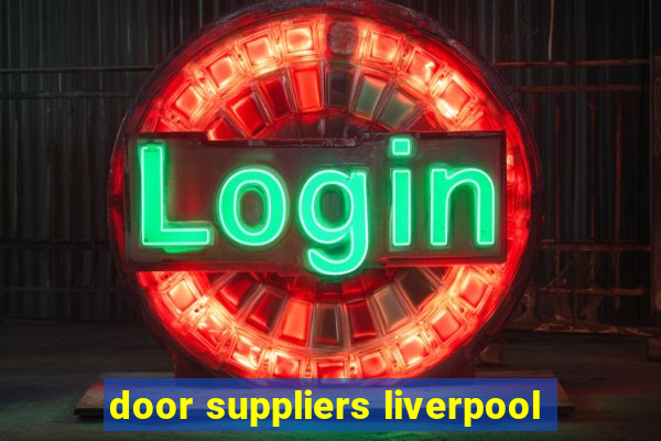 door suppliers liverpool