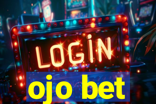 ojo bet