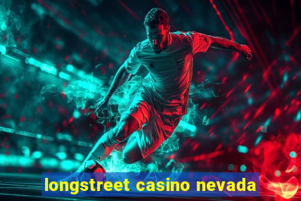 longstreet casino nevada