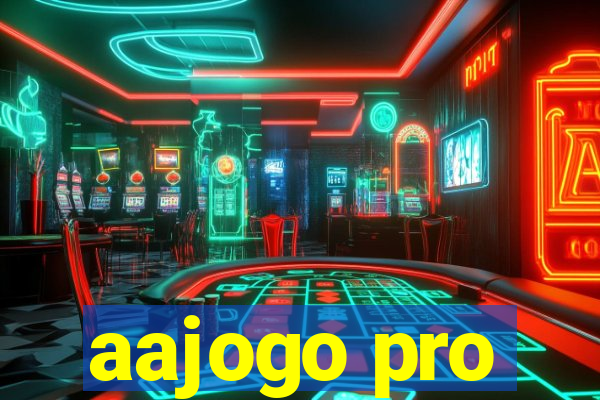 aajogo pro