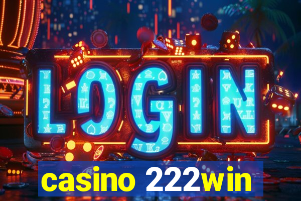 casino 222win