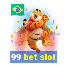 99 bet slot