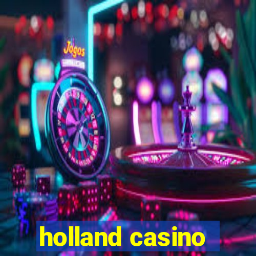 holland casino