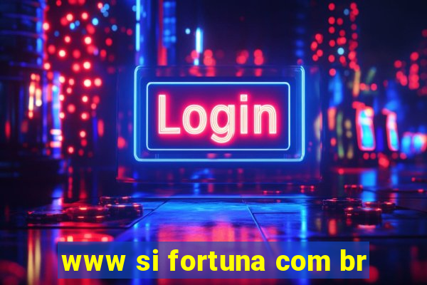 www si fortuna com br