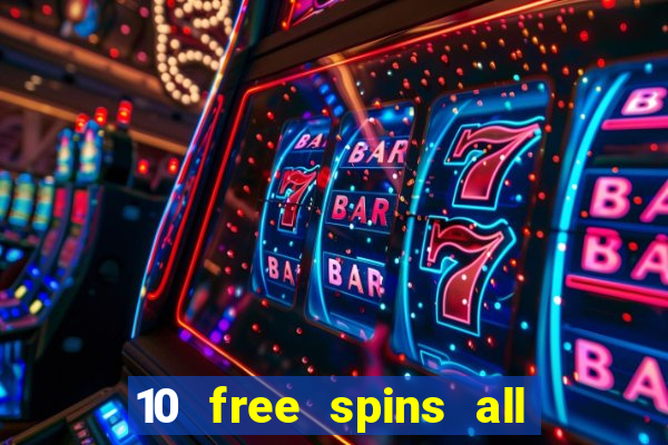 10 free spins all british casino