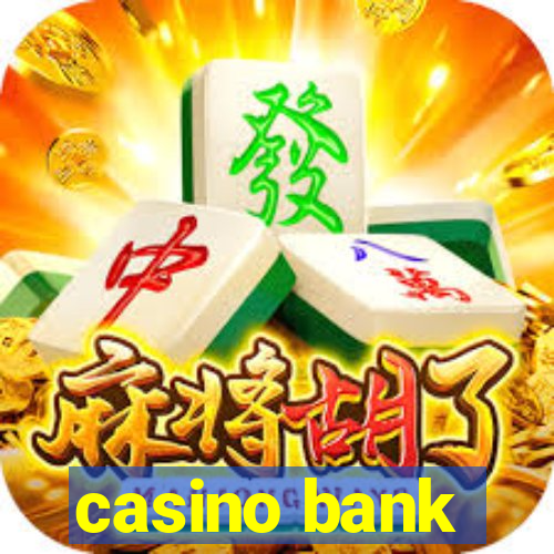 casino bank