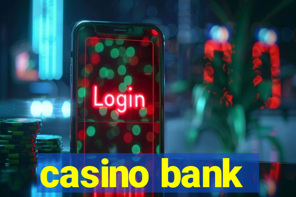 casino bank