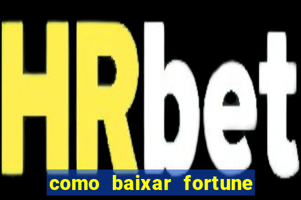 como baixar fortune tiger no celular